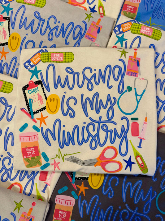 SALE- Nursing Is My Ministry