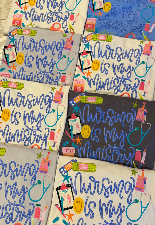 SALE- Nursing Is My Ministry
