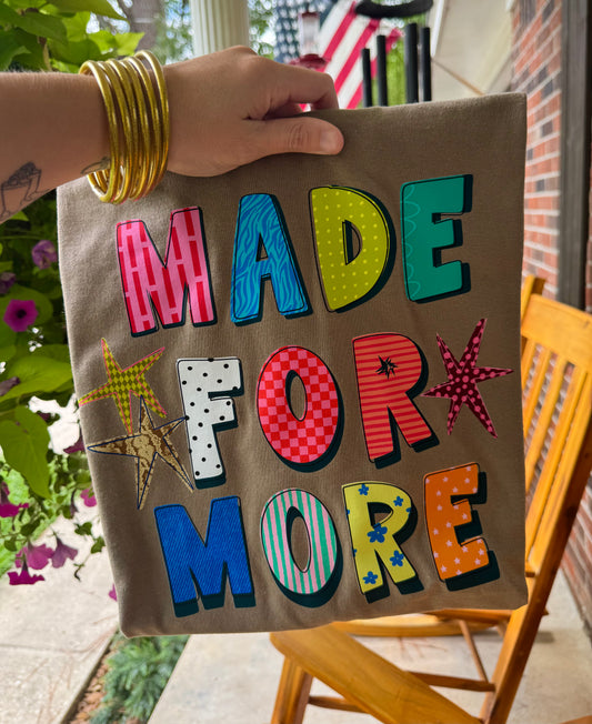 SALE- Made For More