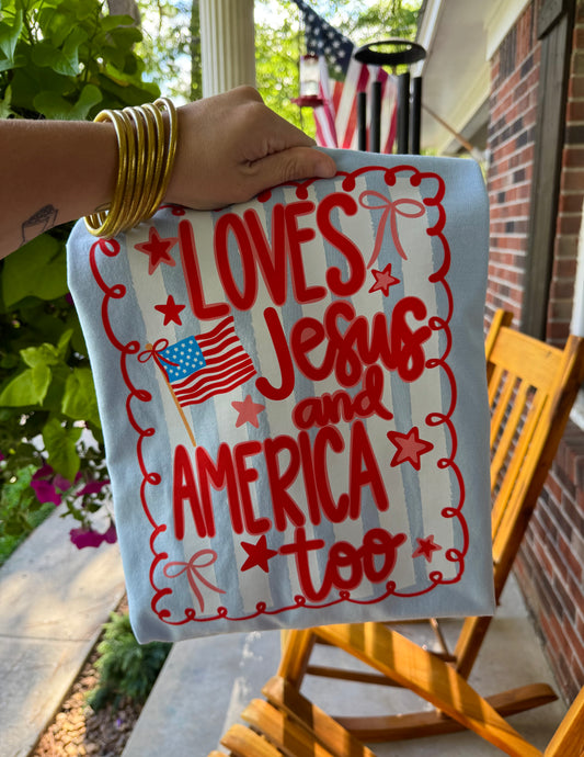 SALE- Loves Jesus and America Too